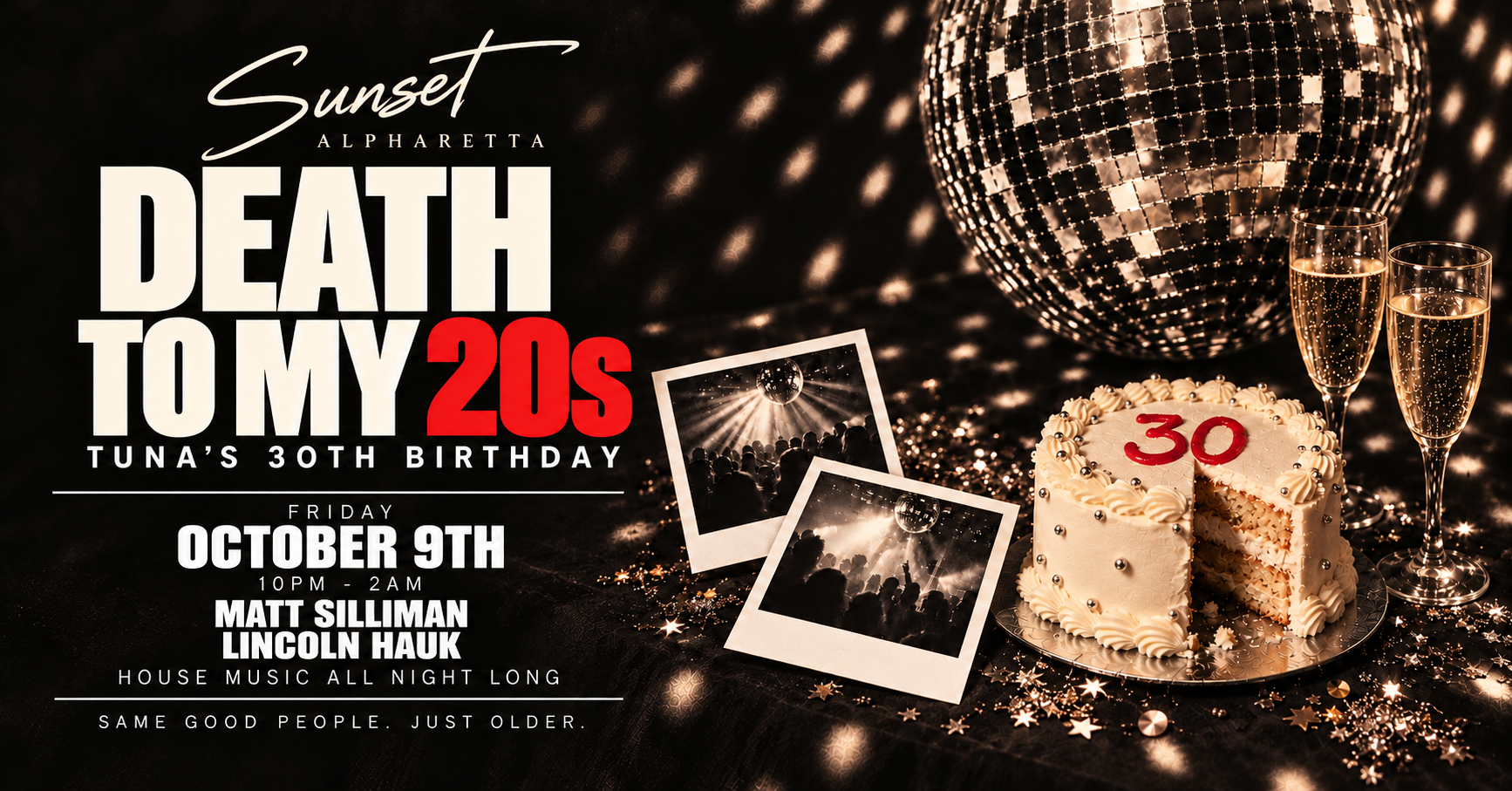 Death to My 20s — Tuna’s 30th Birthday at Sunset Alpharetta, October 9